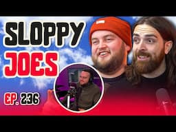 McGrath's HUGE ANNOUNCEMENT! | Ep.236 | Sloppy Joes Podcast