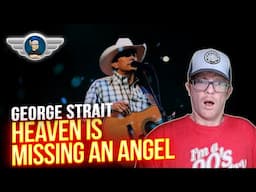 GEORGE STRAIT REACTION "HEAVEN IS MISSING AN ANGEL" REACTION VIDEO