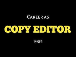 Career as Copy Editor / How to become copy editor