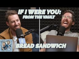 Bread Sandwich - If I Were You - Bonus (2020)