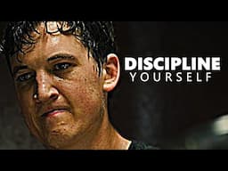 DISCIPLINE YOURSELF - Best Motivational Speech