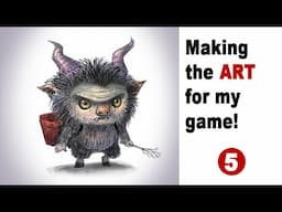 How To Make A Card Game - Making the ART! - Part 5