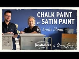 Chalk Paint vs Satin Paint by Annie Sloan: How to Use