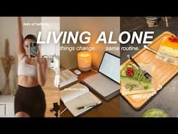 LIVING ALONE: things are changing but we do the same routine.