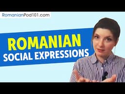 Must-Know Romanian Social Expressions for Daily Life