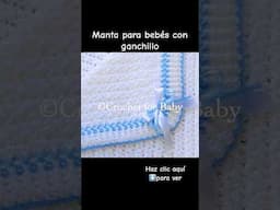 Preciosa manta o cobija para bebés con gancho #crochetforbaby #ganchillo #tejerparabebes