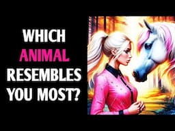 WHICH ANIMAL RESEMBLES YOU MOST? SPIRIT ANIMAL QUIZ Personality Test - 1 Million Tests