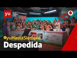 ♥ NOS LO HEMOS PASADO INCREIBLE, HASTA SIEMPRE | #yuHastaSiempre