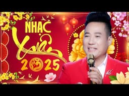 Nhạc Xuân Trữ Tình 2025 Hay Nhất - Chúc Mừng Năm Mới