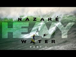 Nazare Heavy Water -  Part 1