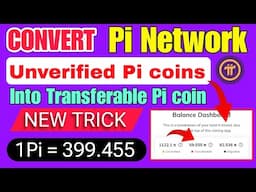 Pi latest Updates today | Pi new update today| How to convert unverified coins to transferable coins