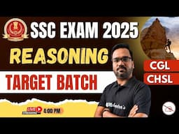 SSC CGL/CHSL 2025: Reasoning with Mohit Sir | Complete Target Batch for Success