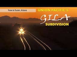 Arizona Desert Main Line [Union Pacific's Gila Subdivision]