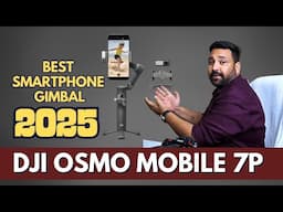 What Makes DJI OSMO MOBILE 7P The BEST Smartphone Gimbal?