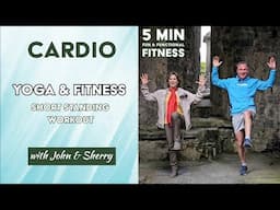 Cardio: 5-Min Standing Yoga & Fitness Workout - Heart Pumping Power with John & Sherry