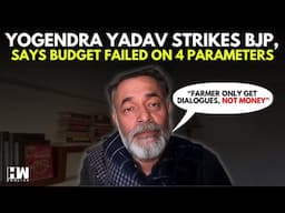 WATCH: Yogendra Yadav Critiques Union Budget 2025, Says Govt Didn't Pay Heed To Farmers | PM Modi