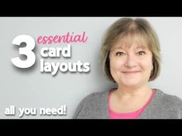 3 ESSENTIAL card layouts - ENDLESS POSSIBILITIES!