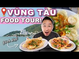 ULTIMATE Vũng Tàu FOOD TOUR! || Must-Try Local Dishes & Hidden Gems!