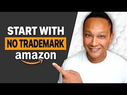 Start Selling on Amazon WITHOUT a Trademark 2025 | Get Brand Approval