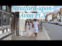 Stratford-Upon-Avon Walking Tour Pt3 | England 2024