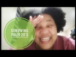 Surviving your 20's