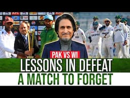 Lessons in Defeat | Pak vs WI | A Match to Forget | Ramiz Speaks