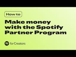 How to: Earn with the Spotify Partner Program