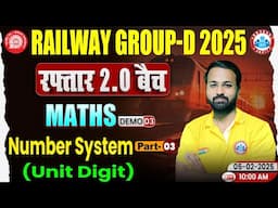 RRB Group D New Vacancy 2025 | Maths Demo 3 | रफ़्तार 2.0 बैच | Number System | Maths By Deepak Sir