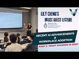 University guest lecture Part 2:  Recent AI advancements & Impact on Workplace Adoption