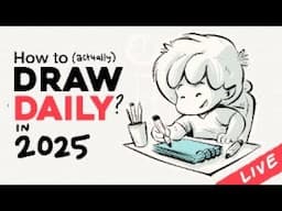 How to Form A Drawing Habit? (In 2025) - LIVE