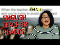 English Teacher Reacts to Teaching Memes