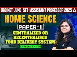 UGC NET Home Science centralized or decentralised food delivery system