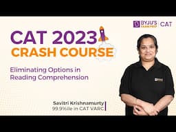 CAT 2023 Crash Course | Eliminating options in Reading Comprehension | Score 99%ile in CAT VARC