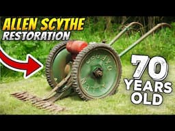 HISTORIC 70 YEAR OLD SCYTHE RESTORATION | World War 2 Machine!