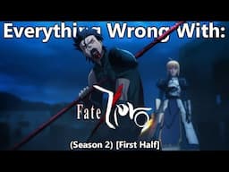 Everything Wrong With: Fate Zero | Season 2 | First Half