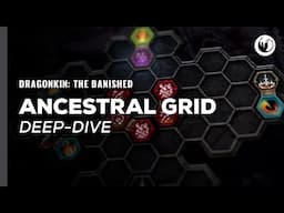 Dragonkin: The Banished | Ancestral Grid Deep-Dive