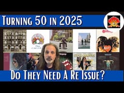 Classic Rock Albums Turning 50 in 2025 - Do They Need A Re Issue?