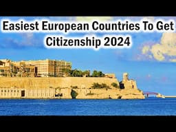 10 Easiest Countries To Get Citizenship In Europe in 2024