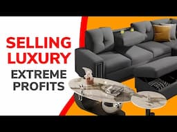 How to Dropship Luxury Furniture & Get EXTREME Profits?