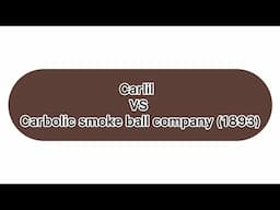 Carlil  VS Carbolic smoke ball company (1893)