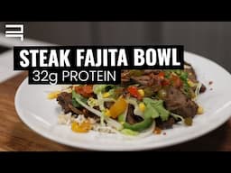 Easy Steak Fajita Bowl | 32g Protein Recipe | FREE Nutrition Guidebook Download