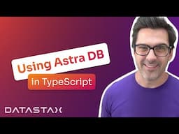 Get Started with Astra DB Using TypeScript Quickstart