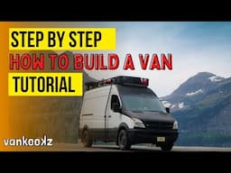 Step by Step Van Conversion Tutorial | Van Conversion Timelapse Start to Finish