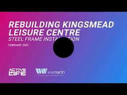 Rebuilding Kingsmead Leisure Centre