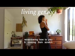 Living gently, being playful and cooking from scratch is so in for 2025