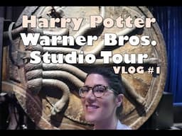 Harry Potter London Studio Tour - Vlog #1