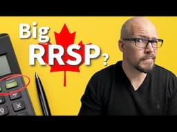 Is Your RRSP Too Big? Avoid This Retirement Mistake!