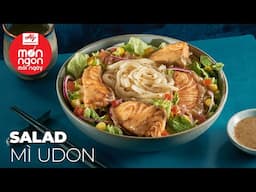 SALAD MÌ UDON CÁ HỒI XỐT MÈ RANG - tưởng không hợp mà hợp không tưởng | MÓN NGON MỖI NGÀY