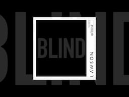 Lawson - Blind (Official Audio)