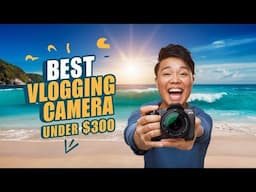 🌟Top 5 Best Vlogging Camera under $300 Reviews in 2025